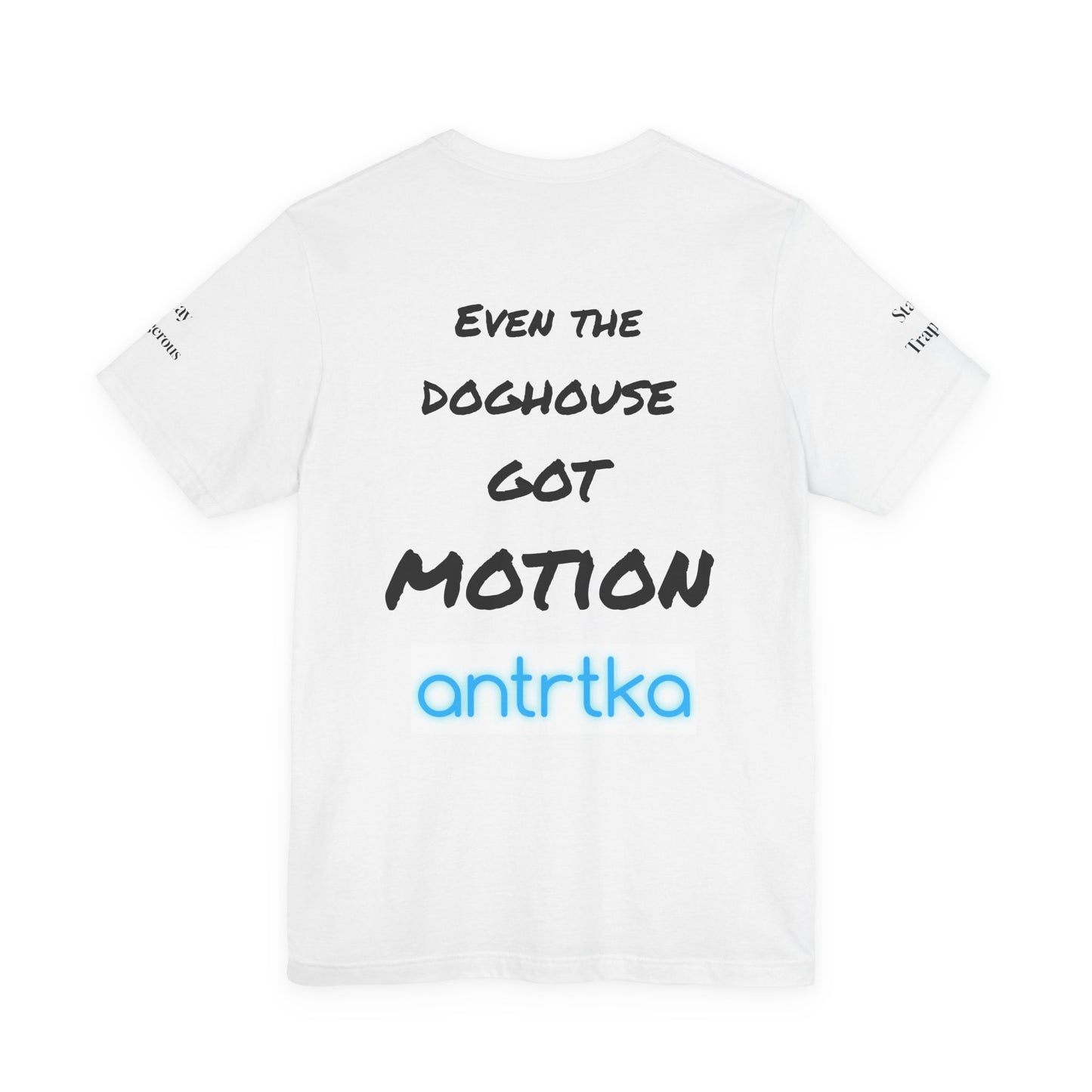 antrtka Traphouse Lifestyle Graphic Tee, Casual Unisex Shirt, Fun Gift for Dog Lovers, Cartoon T-Shirt, Summer Outfit